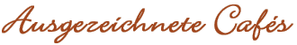 Ausgezeichnete Cafés
